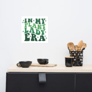 In My Plant Lady Era Photo paper poster